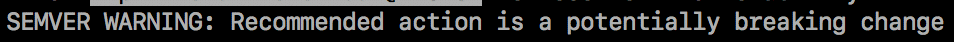 npm SEMVER warnings